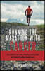 Running the Marathon with Cancer: A story about life, love, running, friendships, personal growth, self discovery & surviving colorectal cancer