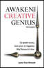 Awaken the Creative Genius Within: For greater success, inner peace & happiness. Why? Because it's time.