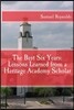The Best Six Years: Lessons Learned from a Heritage Academy Scholar