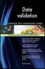 Data Validation Complete Self-Assessment Guide