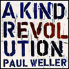 Paul Weller - A Kind Revolution (180G)(LP)