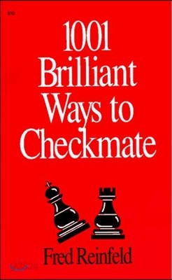 1001 Brilliant Ways to Checkmate