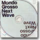 Mondo Grosso - Next Wave