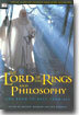 The Lord of the Rings and Philosophy: One Book to Rule Them All