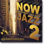 Now Jazz 2 - That's What I Call Jazz!