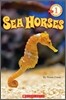 Scholastic Reader Level 1 : Seahorses