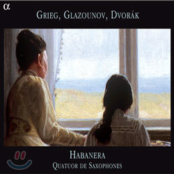 Grieg / Glazounov / Dvorak : Quatuor Habanera