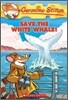 Geronimo Stilton #45 : Save the White Whale!