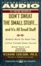 Don't Sweat the Small Stuff... and It's All Small Stuff : Audio Cassette