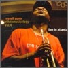 Russell Gunn - Ethnomusicology Vol.4 Live In Atlanta