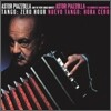 Astor Piazzolla - Tango: Zero Hour