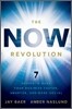 The Now Revolution: 7 Shifts to Make Your Business Faster, Smarter and More Social
