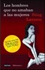 Los Hombres Que No Amaban a Las Mujeres / The Girl with the Dragon Tattoo: The Girl with the Dragon Tattoo