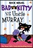 Bad Kitty Vs Uncle Murray: The Uproar at the Front Door