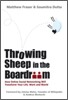 Throwing Sheep in the Boardroom