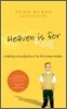 Heaven Is for Real: A Little Boy's Astounding Story of His Trip to Heaven and Back