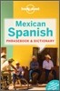 Lonely Planet Mexican Spanish Phrasebook & Dictionary