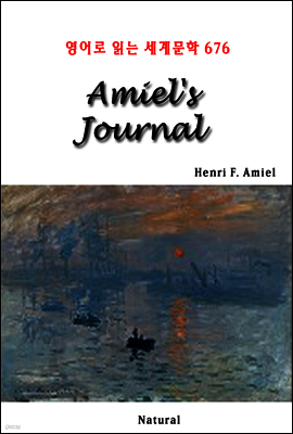 Amiel's Journal - 영어로 읽는 세계문학 676