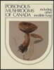 Poisonous Mushrooms of Canada: Including Other Inedible Fungi