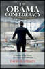 The Obama Confederacy: A Tangled Web of Deceit, Divisiveness and Dishonesty