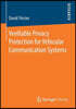 Verifiable Privacy Protection for Vehicular Communication Systems