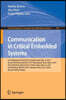 Communication in Critical Embedded Systems: First Workshop, Wocces 2013, Brasilia, Brazil, May, 10, 2013, Second Workshop, Wocces 2014, Florianopolis,