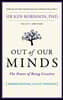 Out of Our Minds