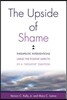 The Upside of Shame: Therapeutic Interventions Using the Positive Aspects of a Negative Emotion