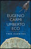 Tres Cuentos / Three Stories