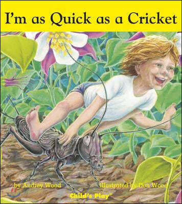 I&#39;m as Quick As a Cricket