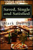 Saved, Single and Satisfied
