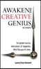 Awaken the Creative Genius Within: For greater success, inner peace & happiness. Why? Because it's time.