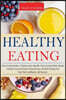 Healthy Eating: Clean Eating Books, 3 Manuscripts Bundle, Clean Eating Made Simple, Eating Clean and Clean Eating Recipes. Healthy Rec