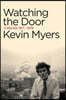 Watching the Door: A Memoir 1971-1978
