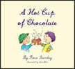 A Hot Cup of Chocolate