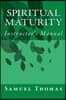 Spiritual Maturity: Instructor's Manual
