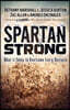 Spartan Strong: What It Takes to Overcome Every Obstacle