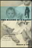 The Making of a Racist: A Southerner Reflects on Family, History, and the Slave Trade