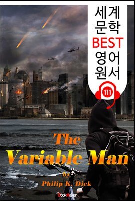 가변적인 인간 The Variable Man (세계 문학 BEST 영어 원서 111) - 원어민 음성 낭독!