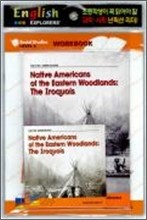 English Explorers Social Studies Level 4-03 : Native Americans-Native Americans of the Eastern Woodlands, The Iroquois (Book+CD+Workbook)