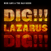 Nick Cave & the Bad Seeds - Dig!!! Lazarus!!! Dig!!! (180G)(2LP)