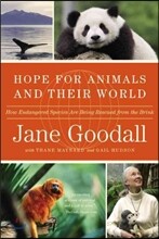 Hope for Animals and Their World: How Endangered Species Are Being Rescued from the Brink