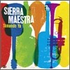 Sierra Maestra - Sonando Ya