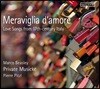 Marco Beasley / Private Musicke 17세기 이탈리아의 사랑 노래들 - 마르코 비즐리, 프라이비트 무지케 (Meraviglia d'Amore - Love Songs from 17th-Century Italy)