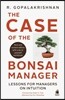 The Case of the Bonsai Manager