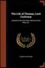 The Life of Thomas, Lord Cochrane: Admiral of the Red, Rear-Admiral of the Fleet, Etc.