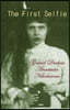 The First Selfie: The Autobiography of Grand Duchess Anastasia of Russia