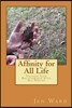 Affinity for All Life: Valuing Your Relationship with All Species