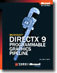 MICROSOFT DIRECTX 9 PROGRAMMABLE GRAPHICS PIPELINE