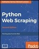 Python Web Scraping - Second Edition: Hands-on data scraping and crawling using PyQT, Selnium, HTML and Python